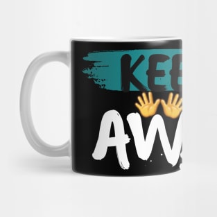 Keep Away Mug